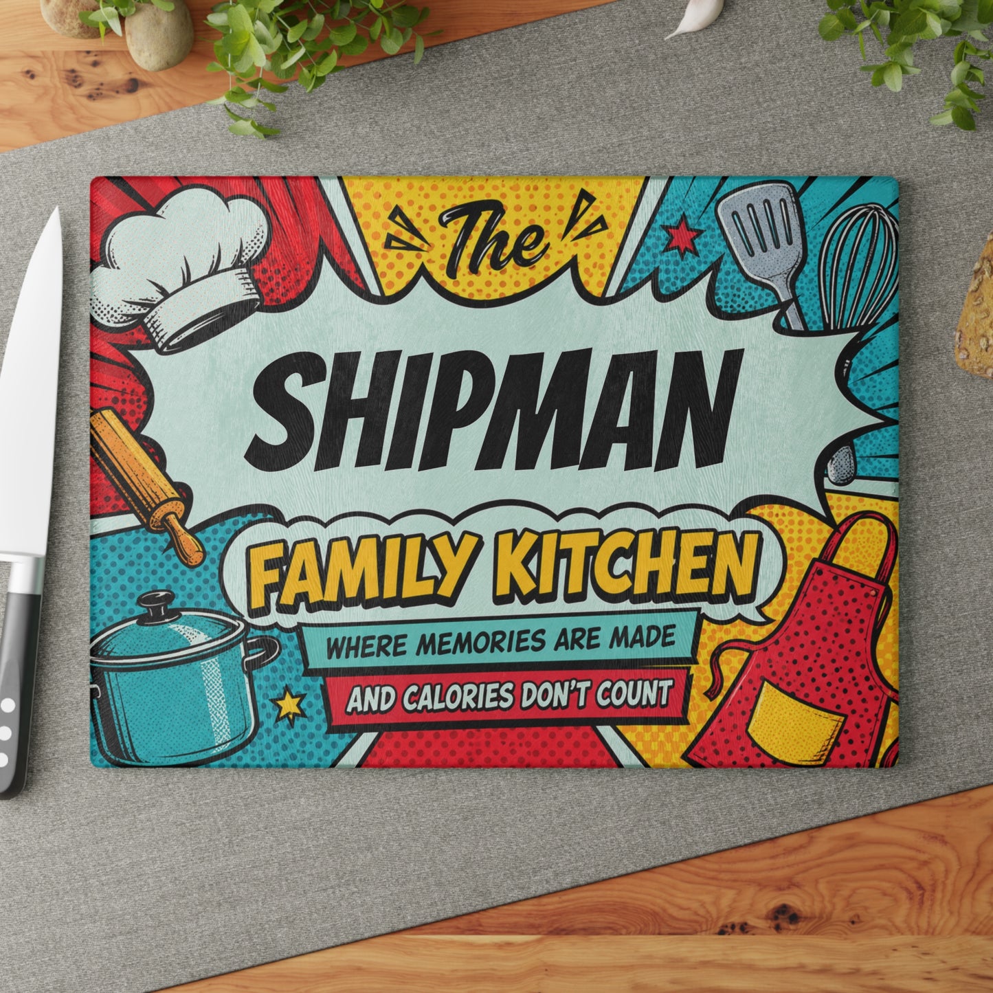 Family Kitchen Glass Cutting Board — "The [YOUR LAST NAME] Family Kitchen: Where Memories Are Made and Calories Don’t Count"