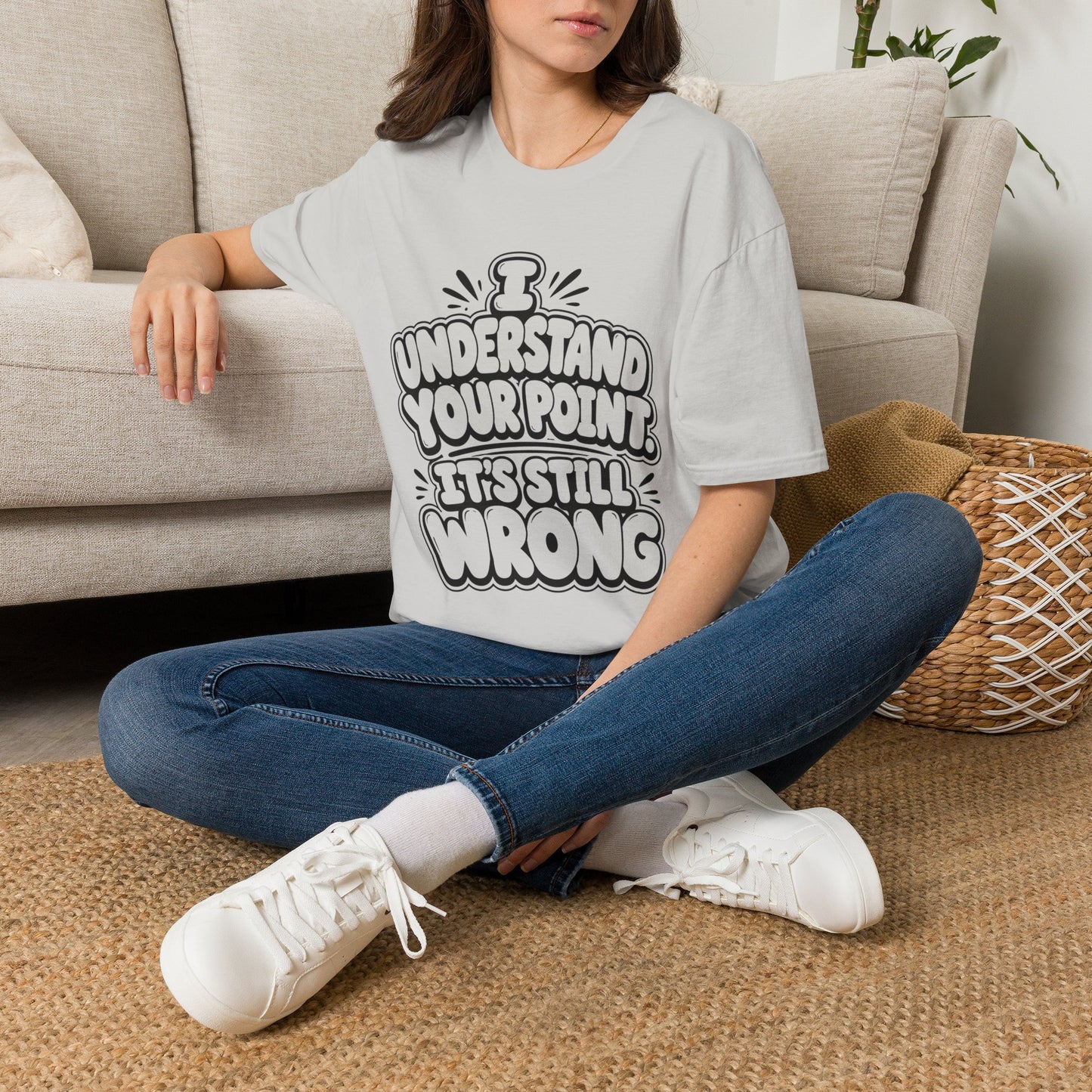 T-Shirt — "I Understand Your Point, It’s Still Wrong" Graphic Tee