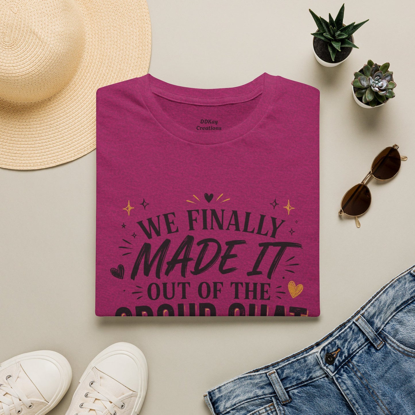 T-Shirt — “We Finally Made It Out of the Group Chat” Funny Friendship Tee