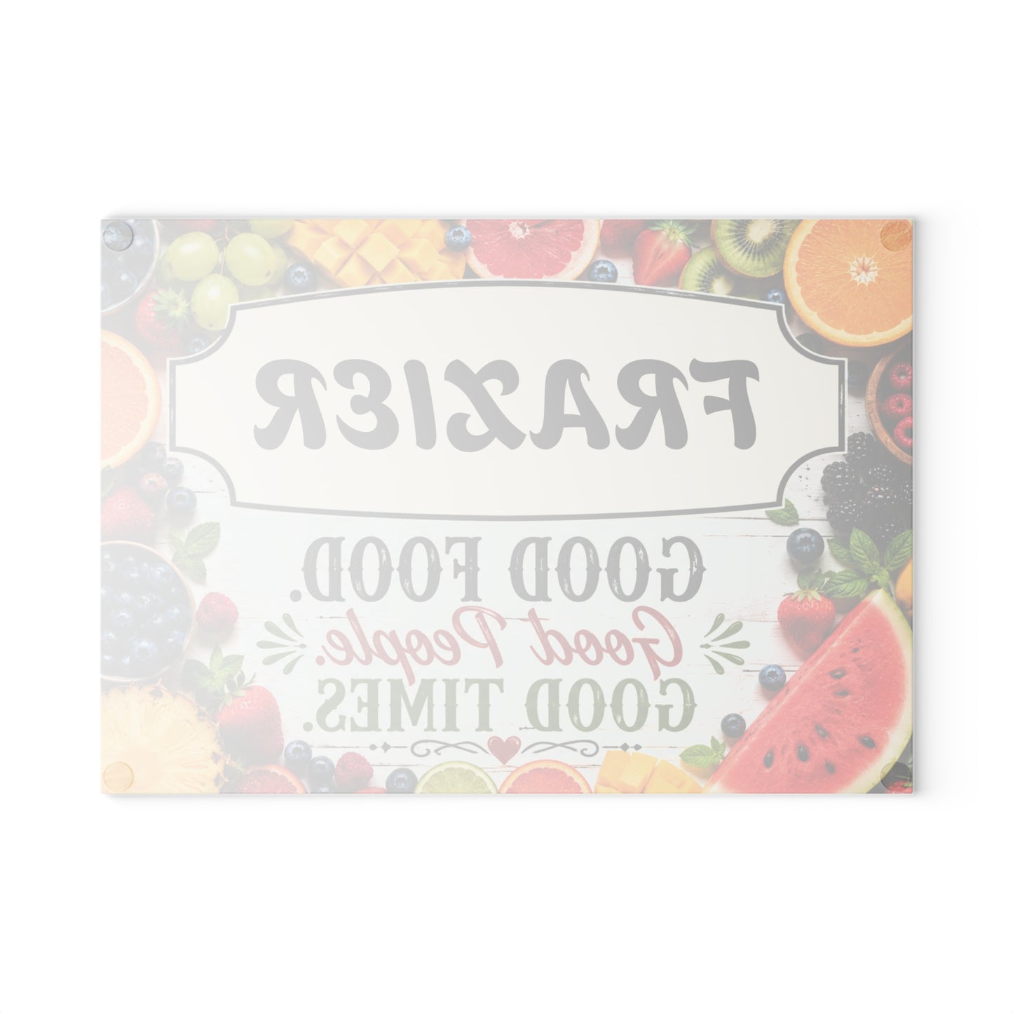Glass Cutting Board — Personalized "[YOUR LAST NAME]" Kitchen Sign: Good Food. Good People. Good Times. (Colorful Fruit Design)