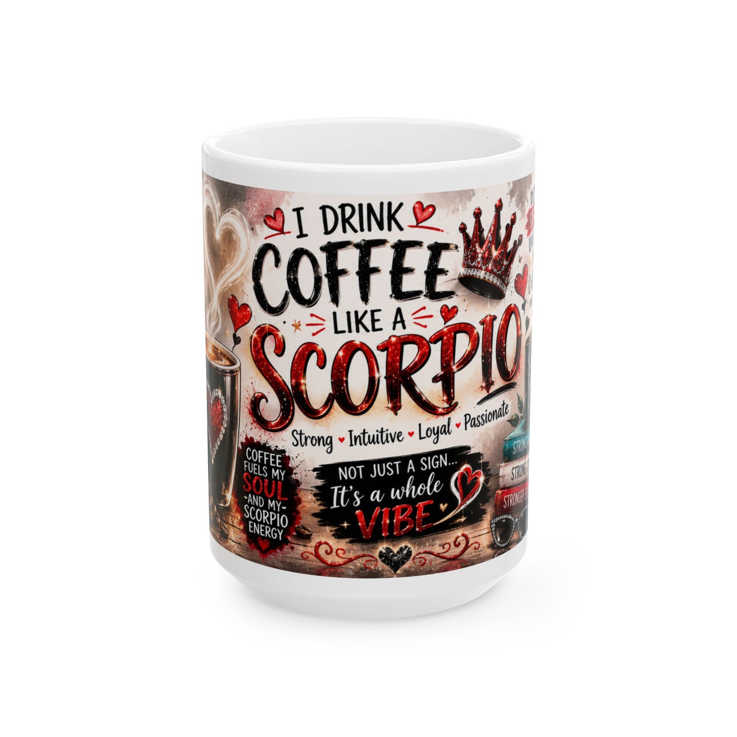 Scorpio Coffee Mug — "I Drink Coffee Like a Scorpio" Zodiac Ceramic Mug (11oz/15oz)