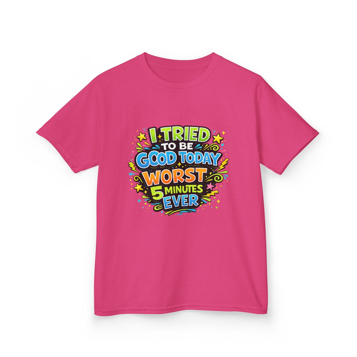 Kids T-Shirt - "I Tried to Be Good Today...Worst 5 Minutes Ever" Funny Graphic Tee