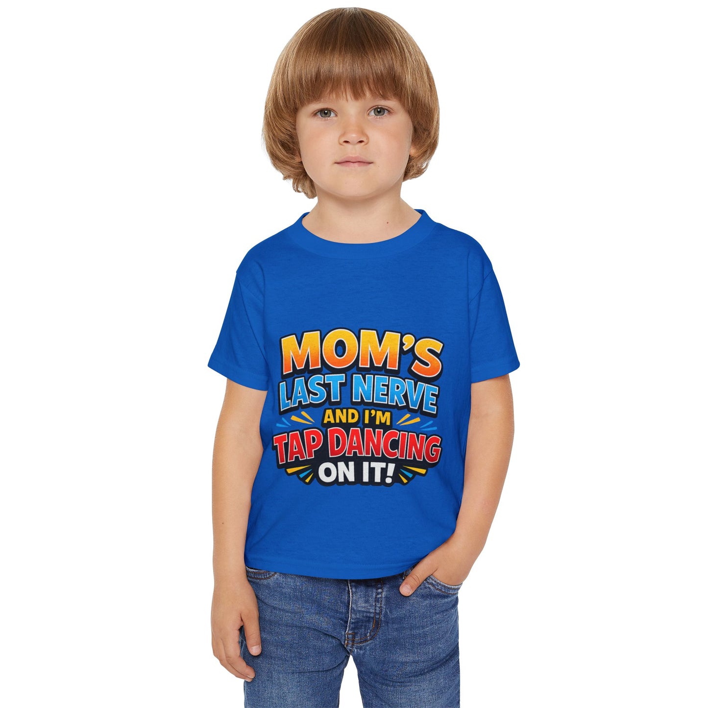 Toddler T-Shirt — "Mom's Last Nerve and I'm Tap Dancing On It" Funny Kids Tee