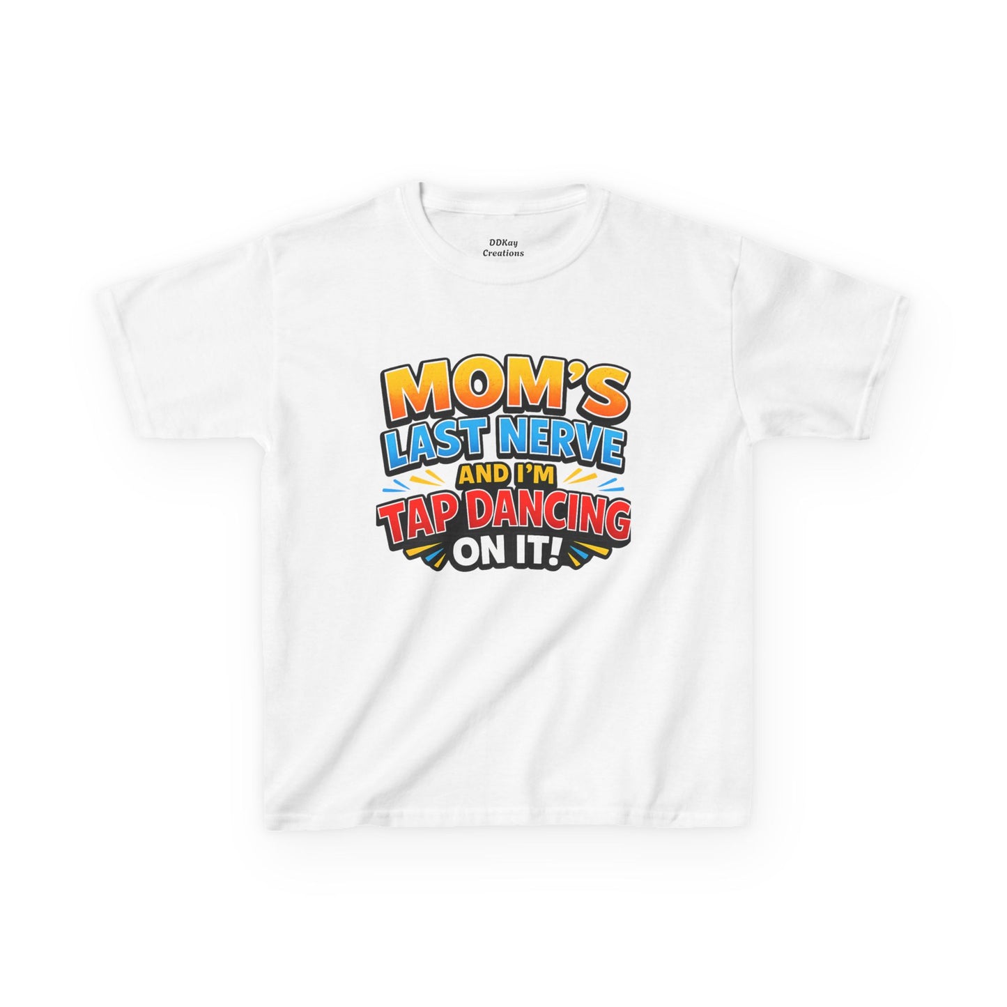 Kids T-Shirt — "Mom's Last Nerve" Funny Dancing Kid Graphic Tee