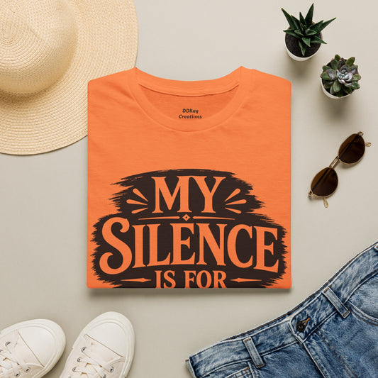 T-Shirt — "My Silence Is For Your Protection" Bold Statement Tee