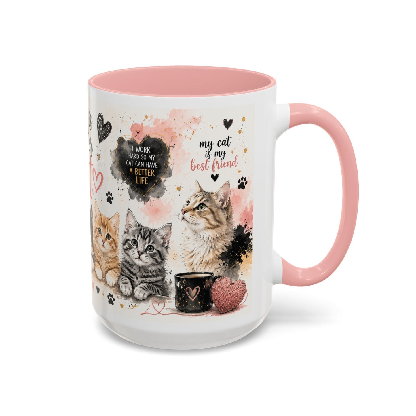 Life Is Better With a Cat Accent Coffee Mug — Cute Cat Lover Gift (11/15oz)