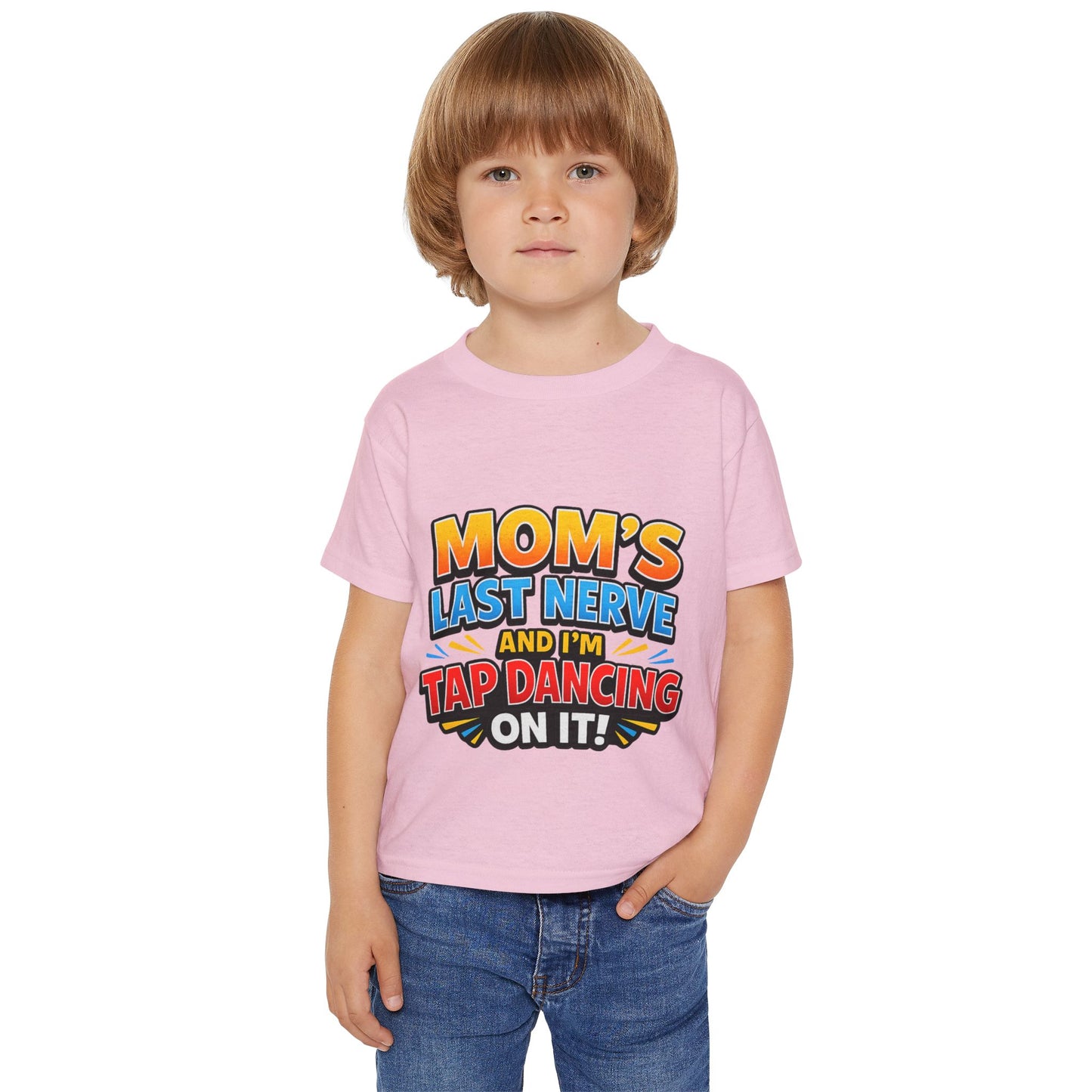 Toddler T-Shirt — "Mom's Last Nerve and I'm Tap Dancing On It" Funny Kids Tee