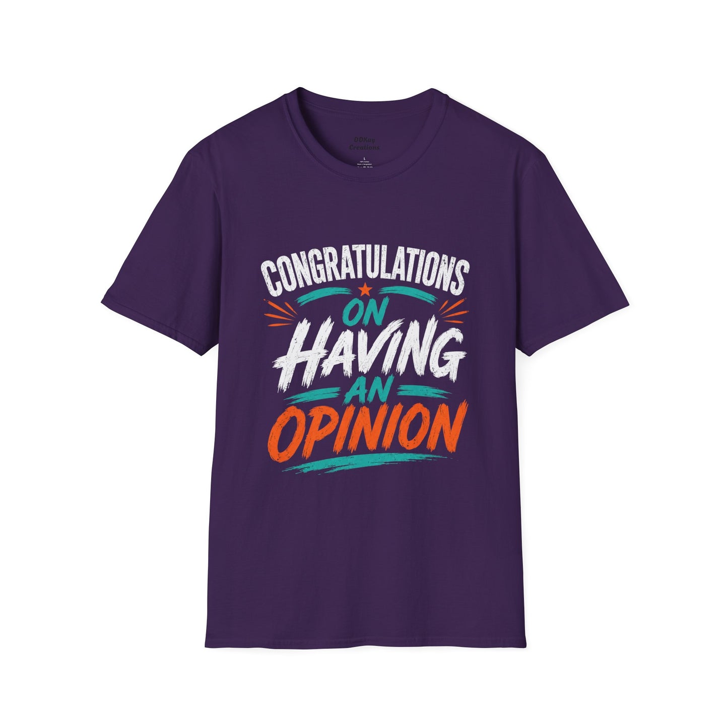 Congrats On Having An Opinion T‑Shirt