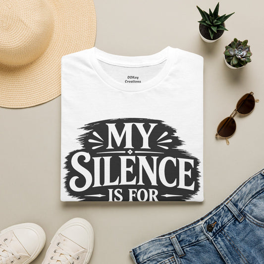 T-Shirt — "My Silence Is For Your Protection" Bold Statement Tee