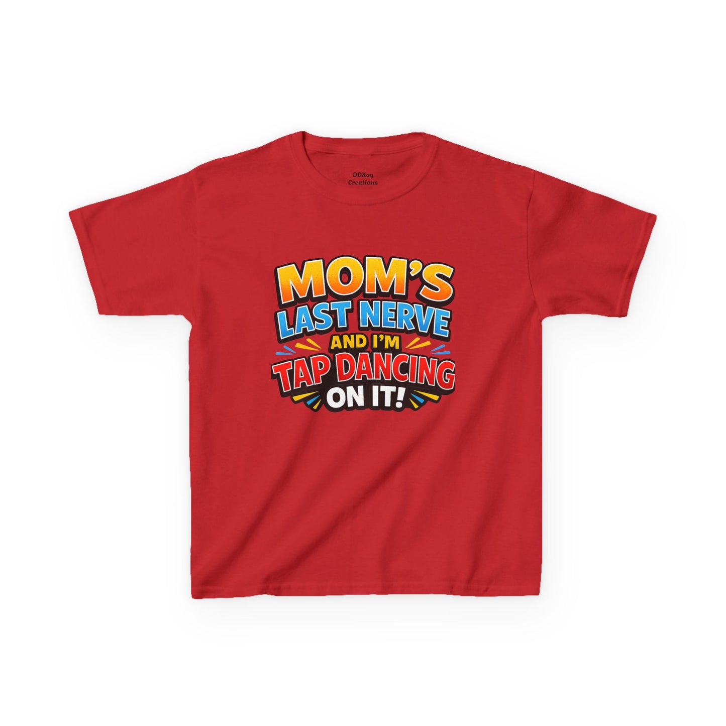 Kids T-Shirt — "Mom's Last Nerve" Funny Dancing Kid Graphic Tee