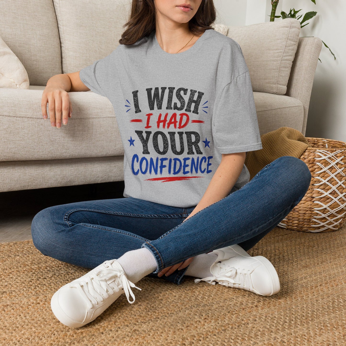 I Wish I Had Your Confidence T‑Shirt