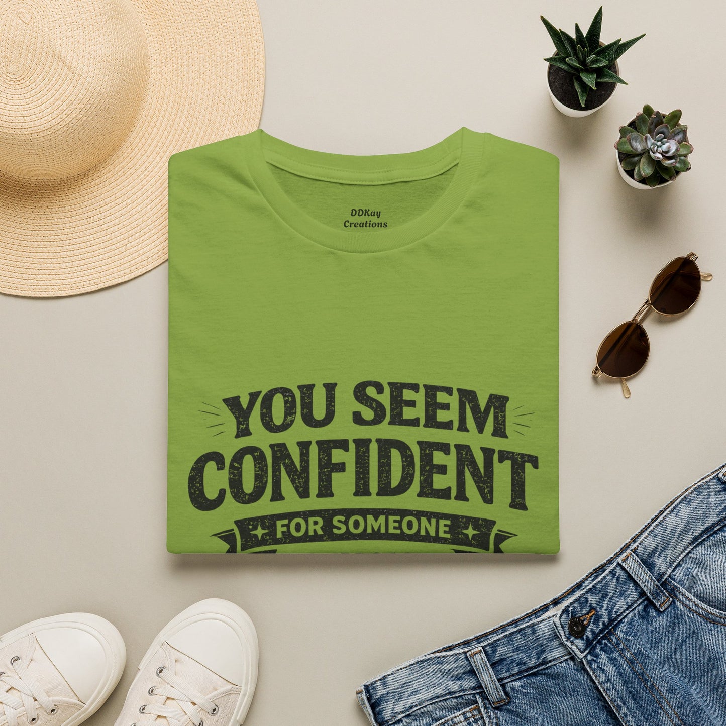 You Seem Confident For Someone Who's Incorrect T-Shirt — Funny Sarcastic Graphic Tee