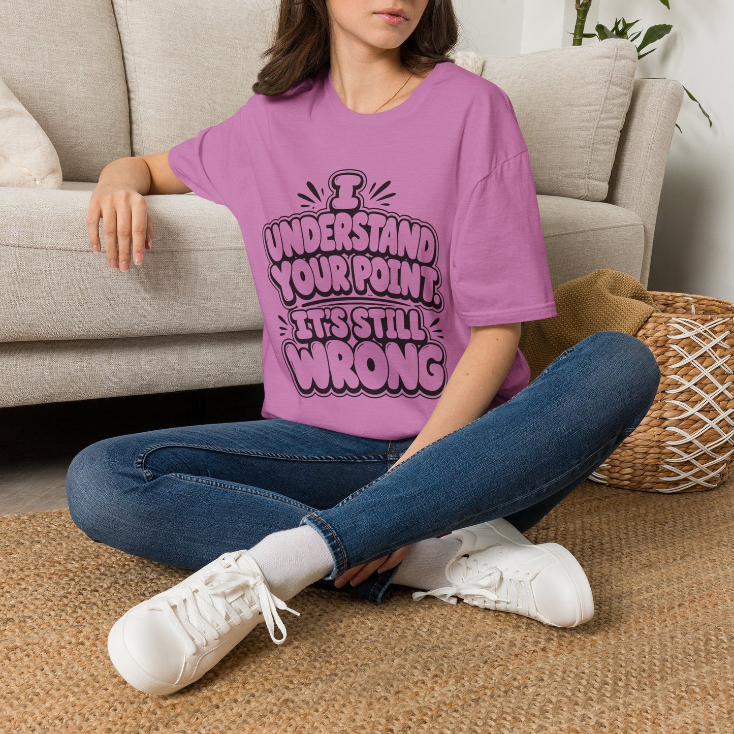 T-Shirt — "I Understand Your Point, It’s Still Wrong" Graphic Tee
