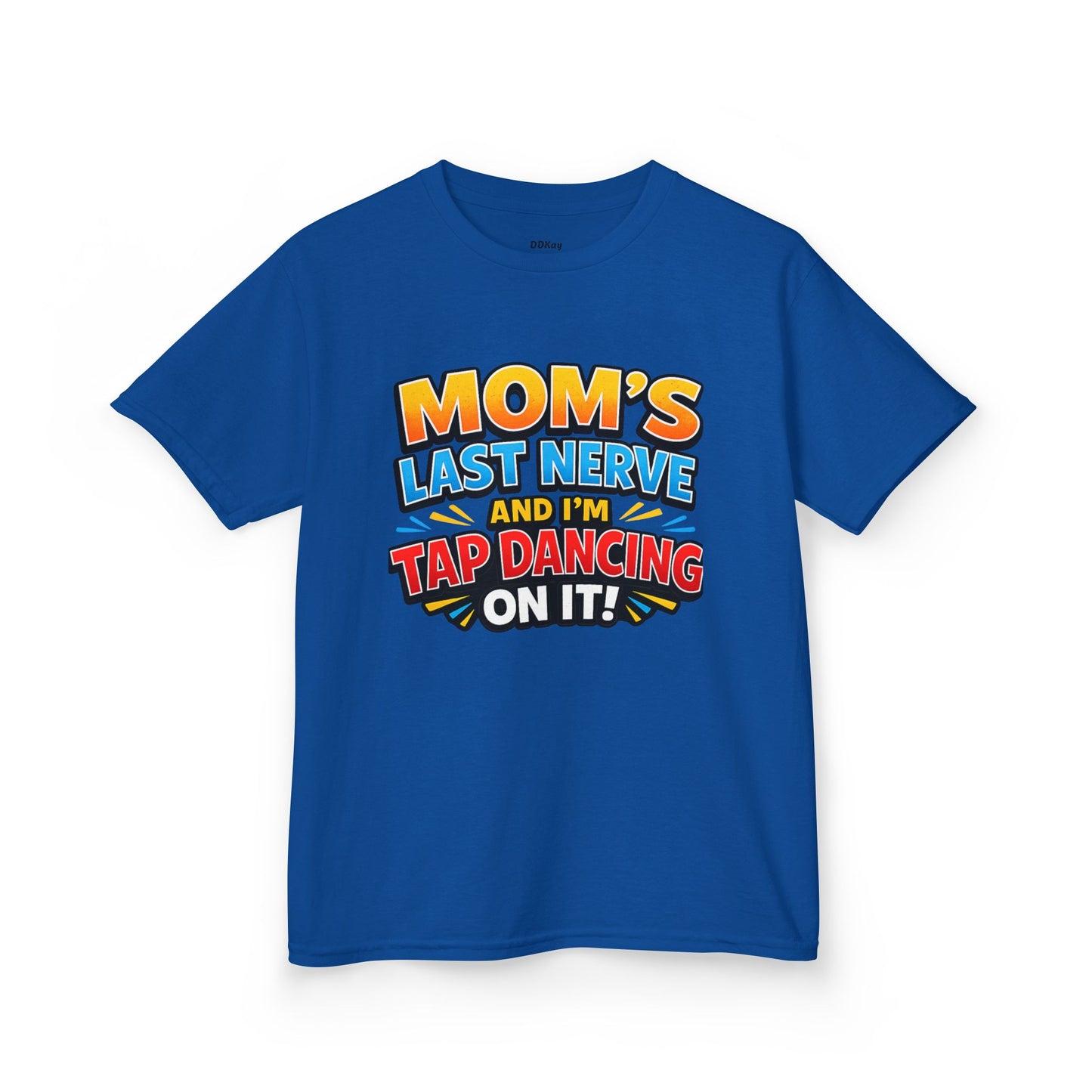 Kids T-Shirt — "Mom's Last Nerve" Funny Dancing Kid Graphic Tee