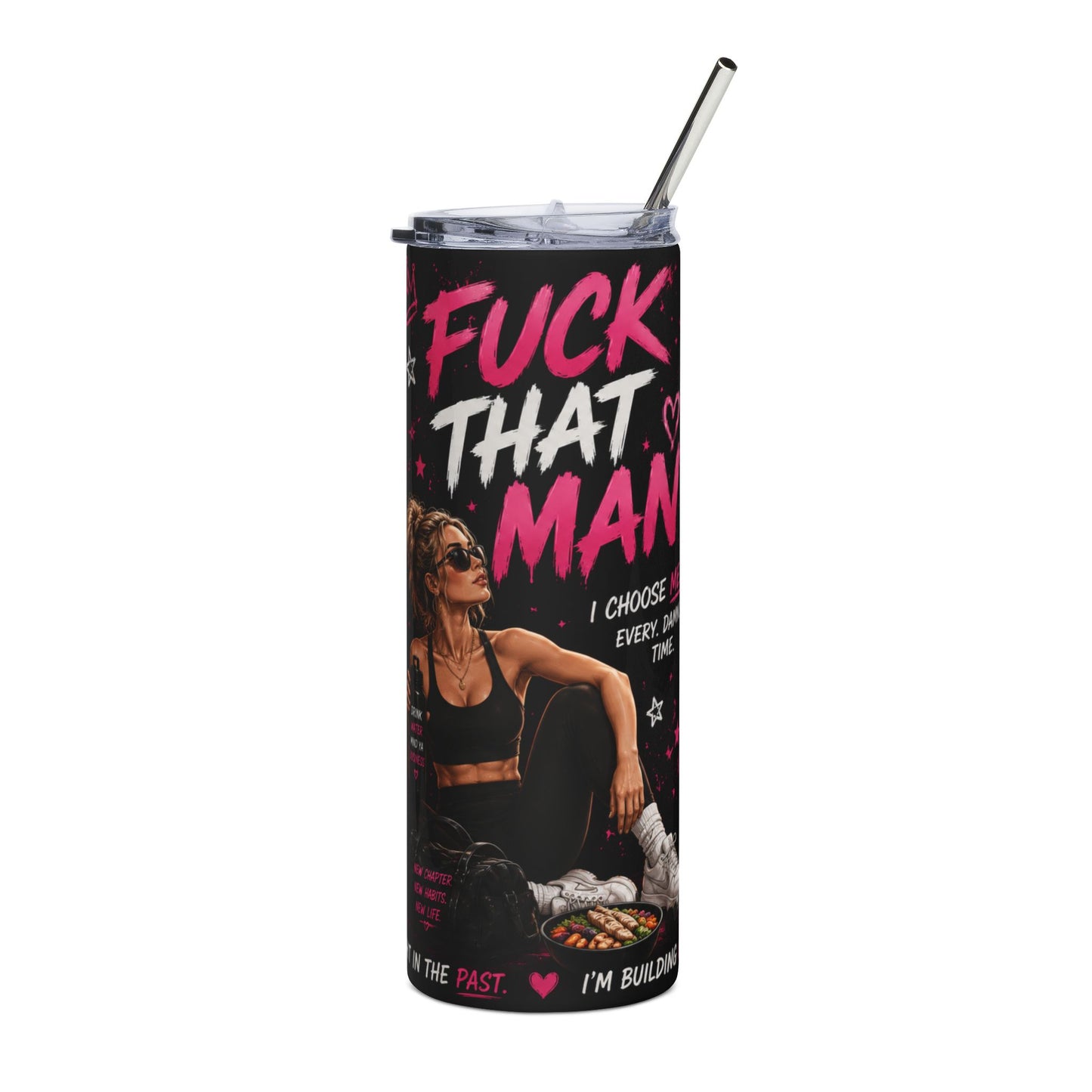 20oz Stainless Steel Tumbler — 'Fuck That Man' Empowerment Travel Cup W
