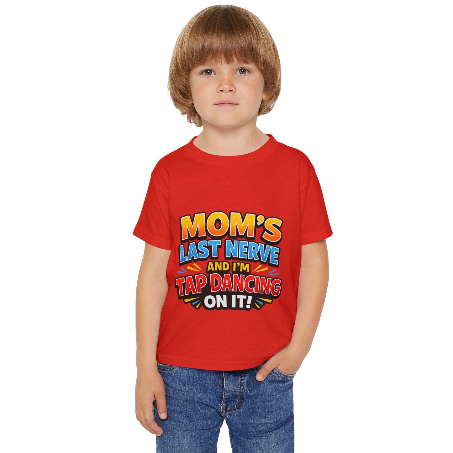 Toddler T‑Shirt — "Mom's Last Nerve and I'm Tap Dancing On It" Funny Kids Tee