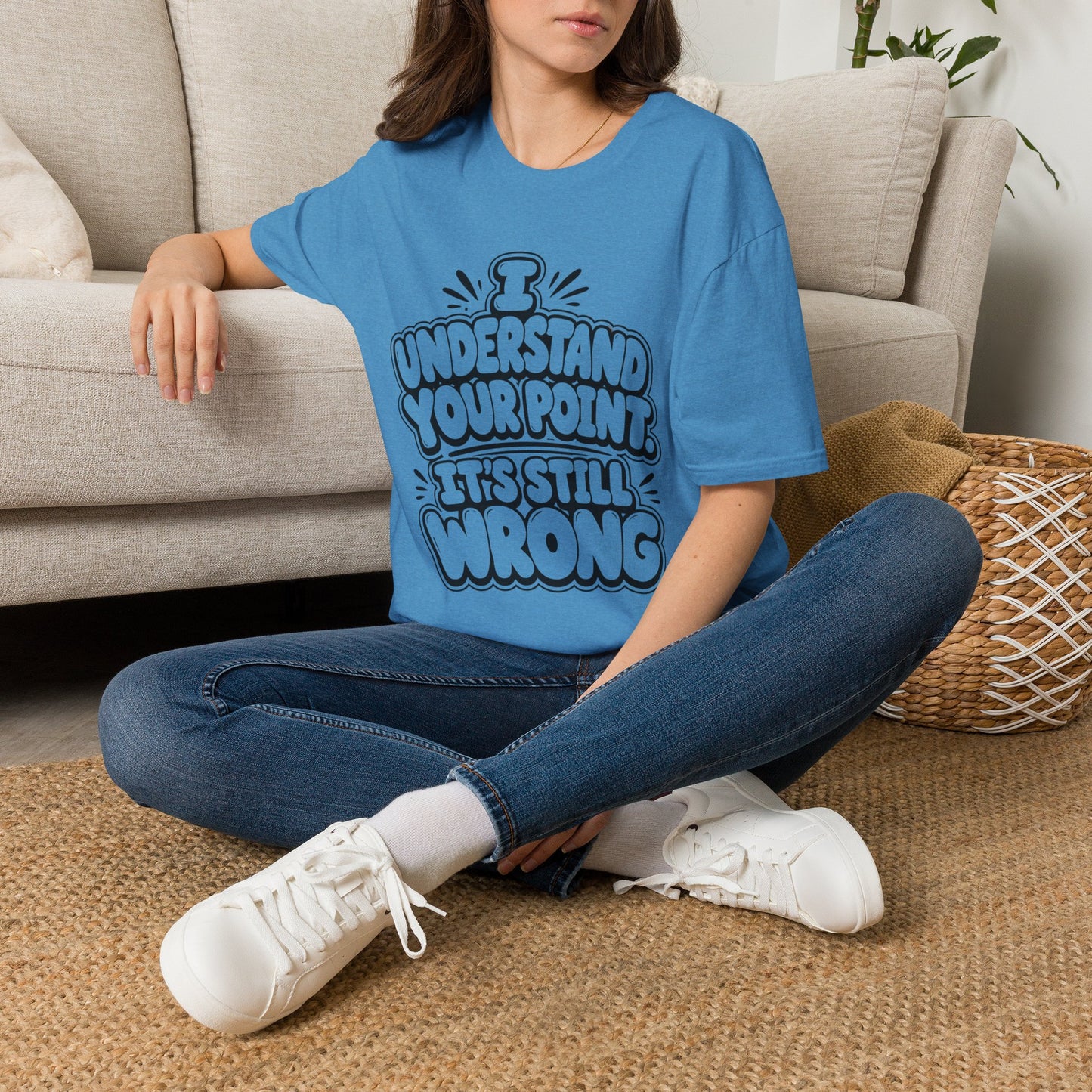 T-Shirt — "I Understand Your Point, It’s Still Wrong" Graphic Tee
