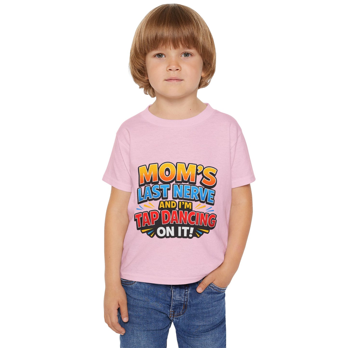 Toddler T‑Shirt — "Mom's Last Nerve and I'm Tap Dancing On It" Funny Kids Tee