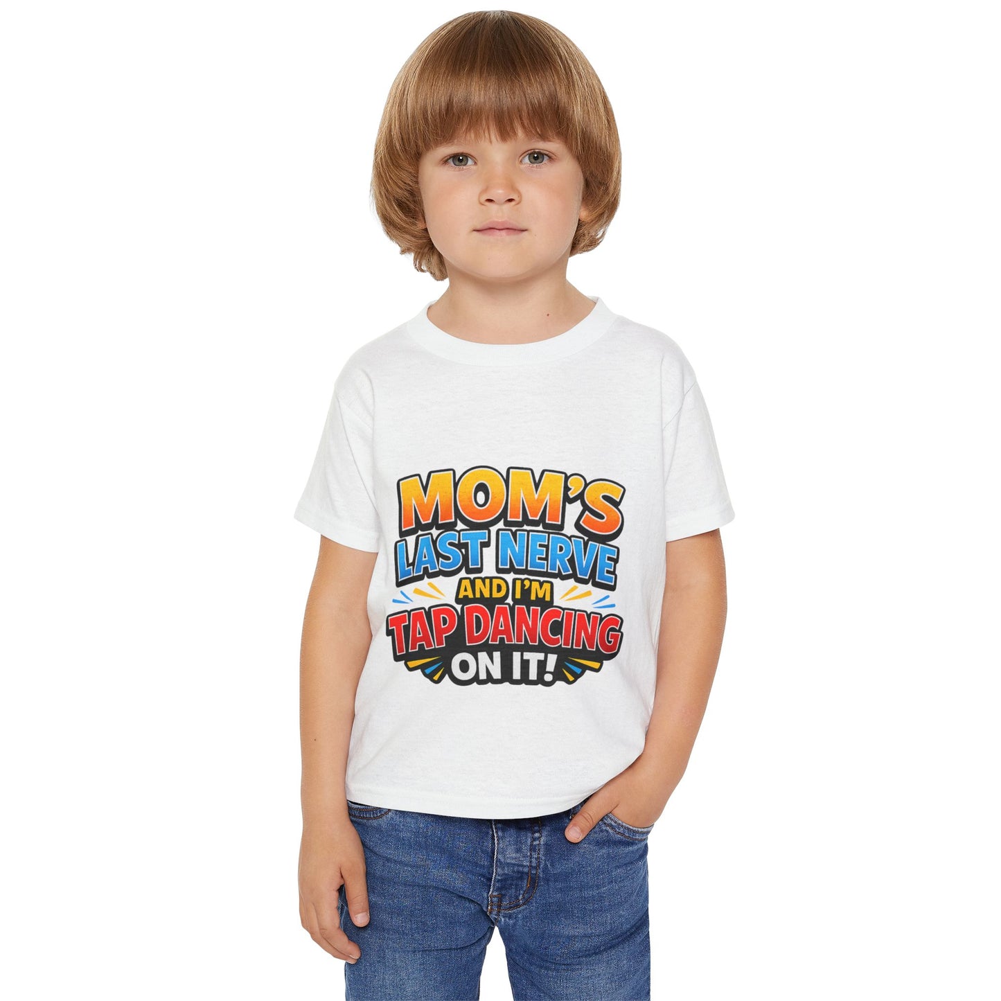 Toddler T‑Shirt — "Mom's Last Nerve and I'm Tap Dancing On It" Funny Kids Tee
