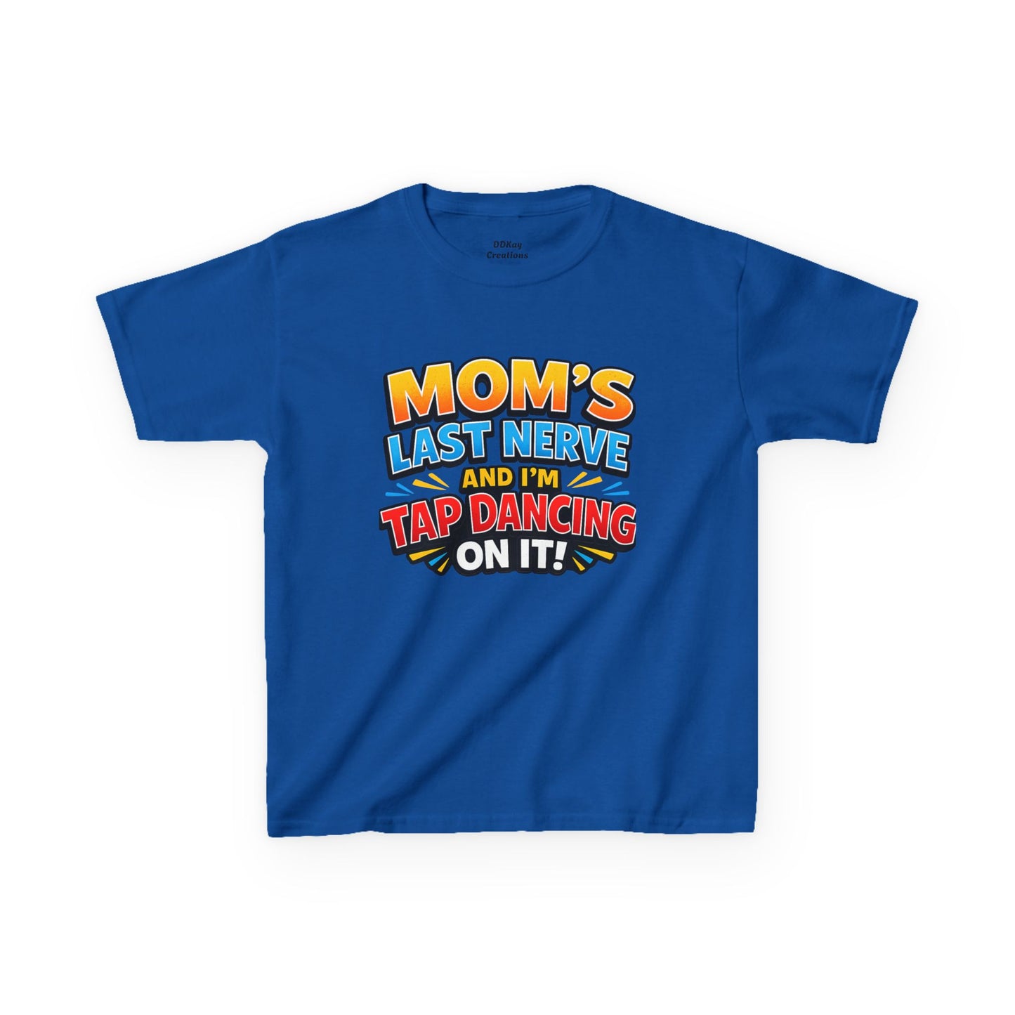 Kids T-Shirt — "Mom's Last Nerve" Funny Dancing Kid Graphic Tee