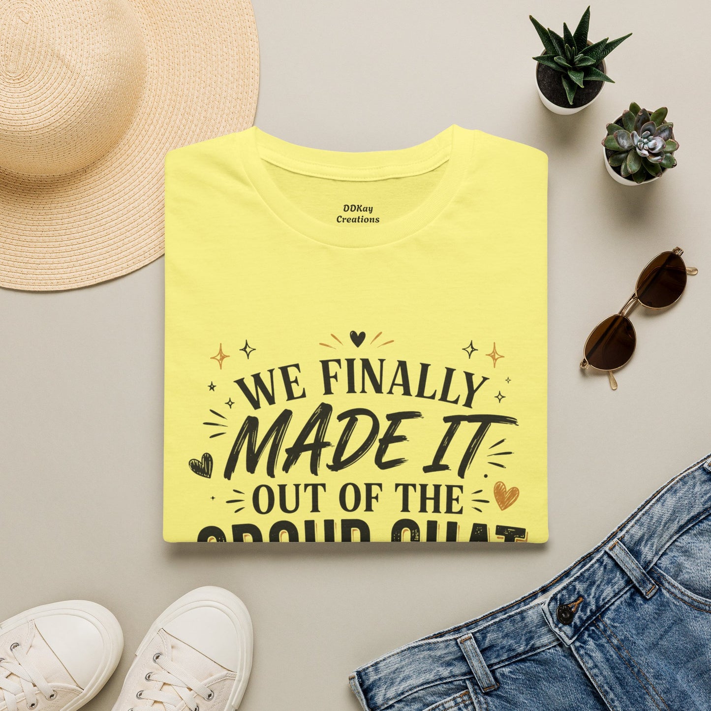 T-Shirt — “We Finally Made It Out of the Group Chat” Funny Friendship Tee